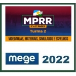 MP RR - Promotor de Justiça - Pós Edital (MEGE 2022.2) Ministério Público de Roraima